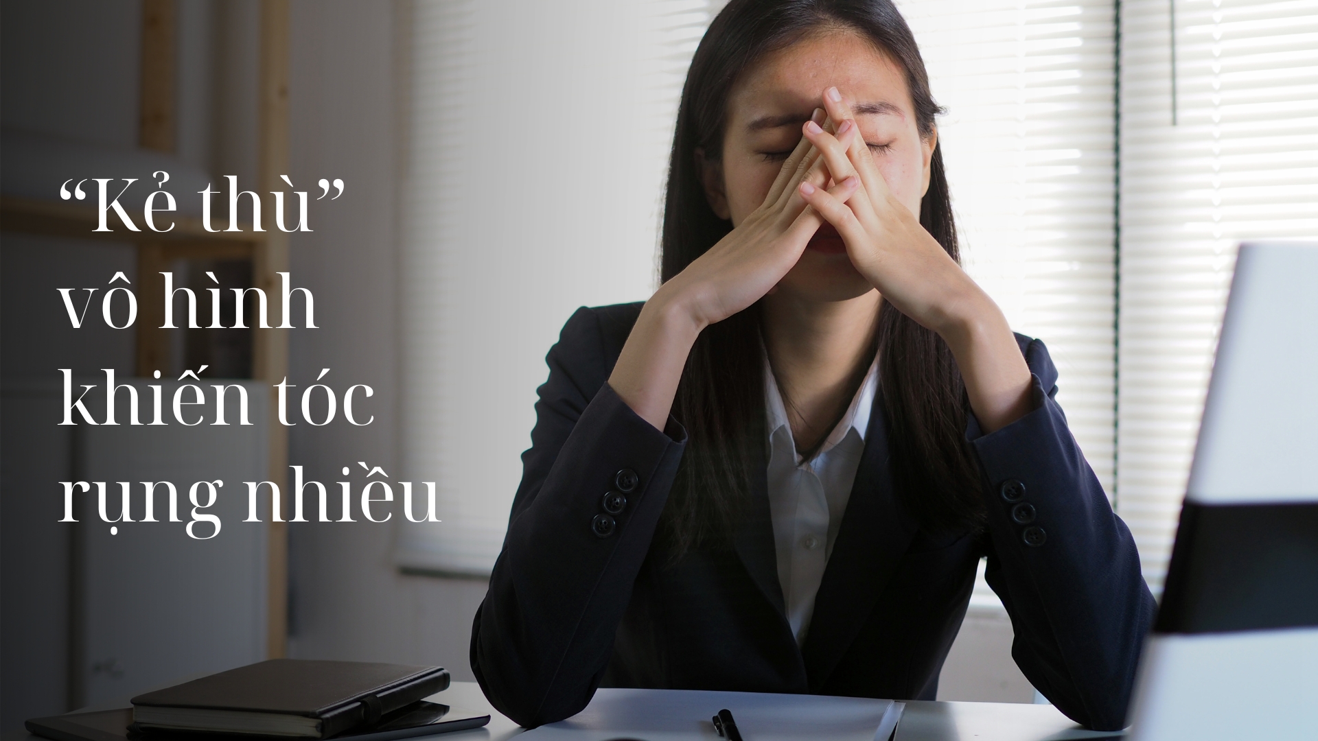 Nguyên nhân dân văn phòng thường rụng tóc nhiều