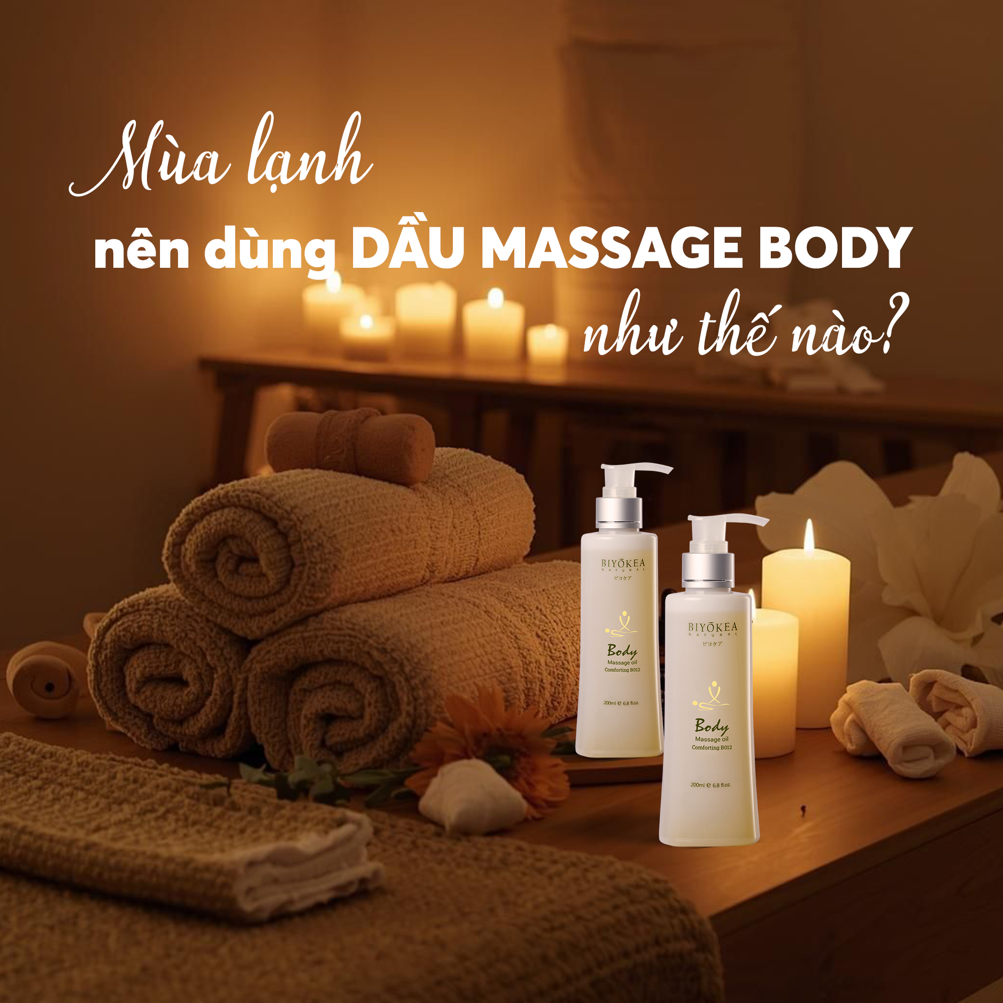 Mùa lạnh nên dùng dầu massage body như thế nào