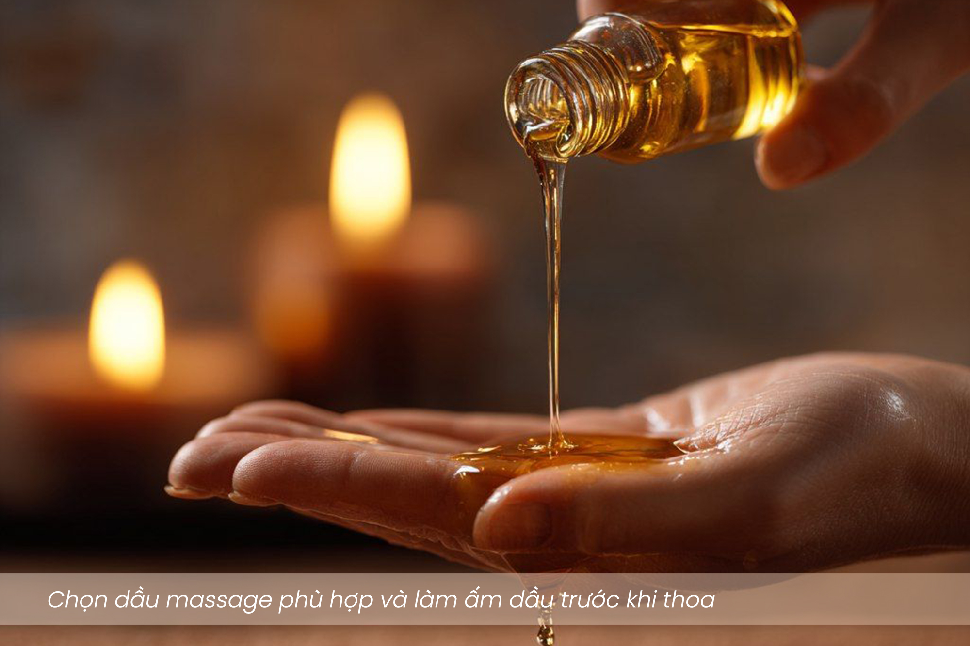 Chọn dầu massage phù hợp