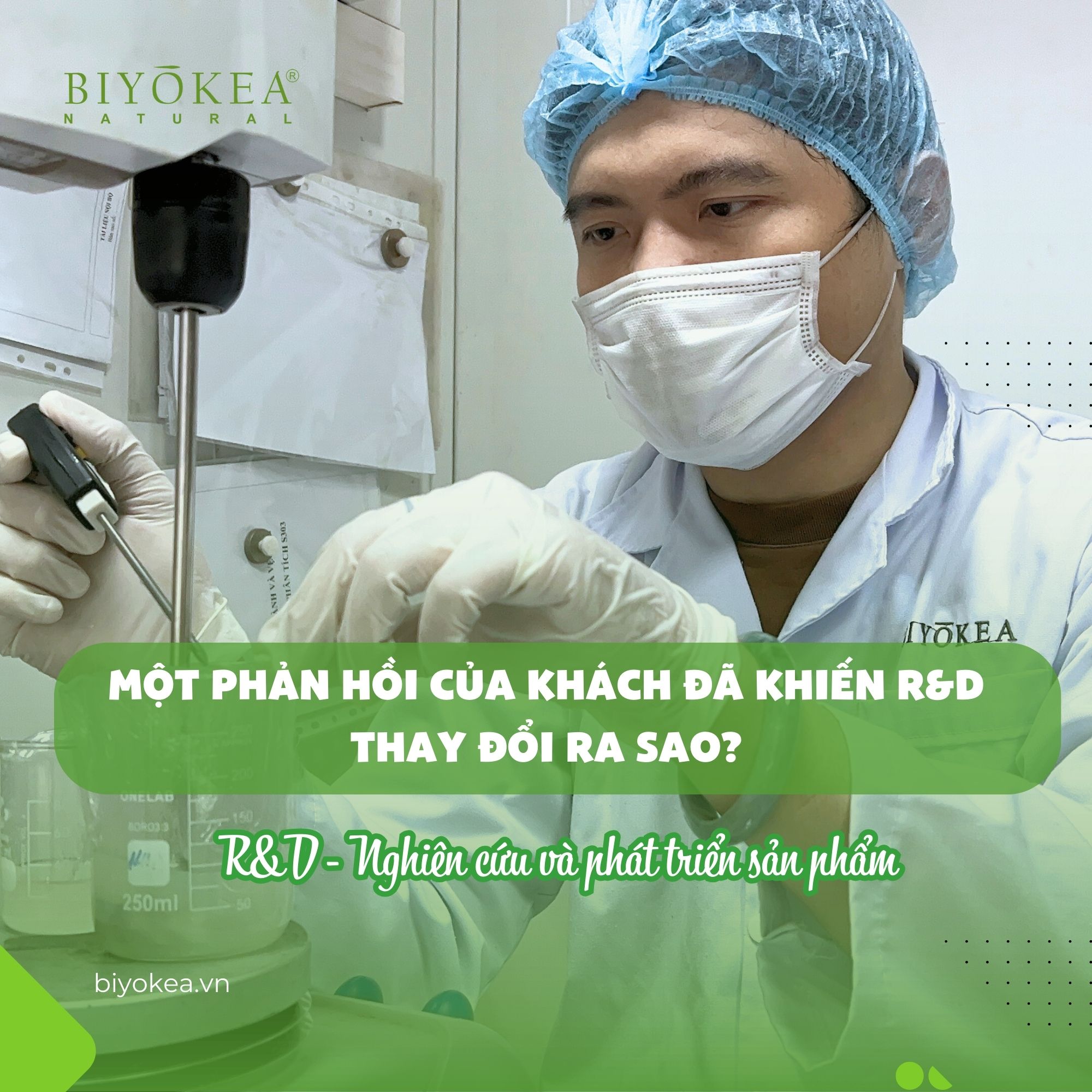 Một phản hồi của khách khiến R&D thay đổi ra sao?