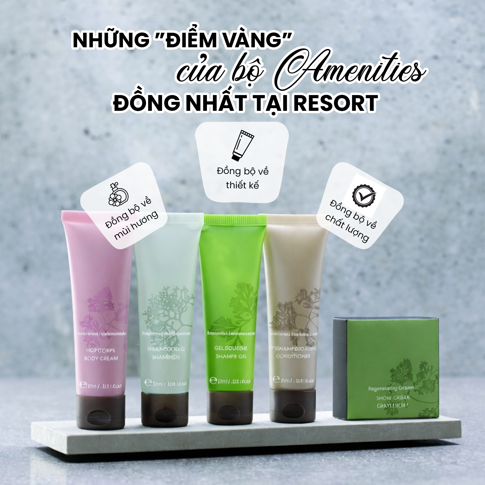 Bộ Amenities đồng nhất câng cấp trải nghiệm của du khách.