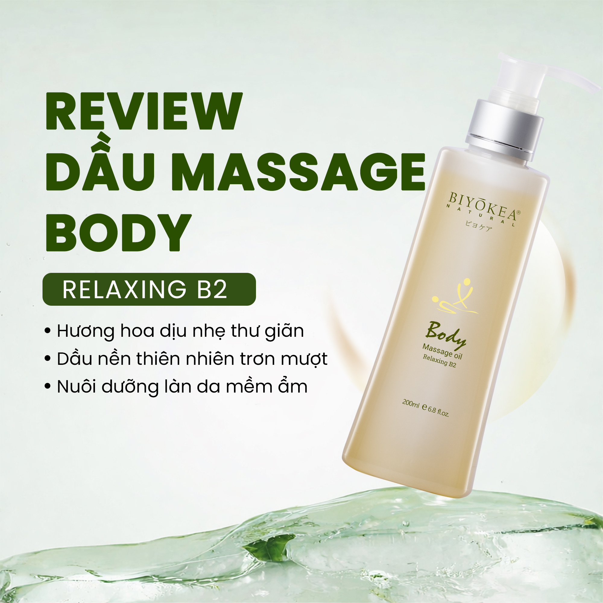 Dầu massage body relaxing B2 - Để các loài hoa yêu chiều làn da của bạn